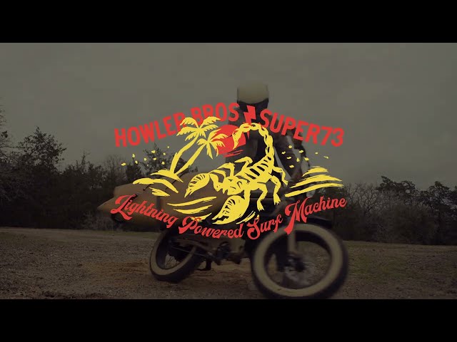 SUPER73 x Howler Brothers